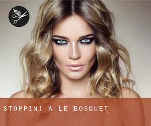 Stoppini a Le Bosquet