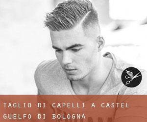 Taglio di capelli a Castel Guelfo di Bologna