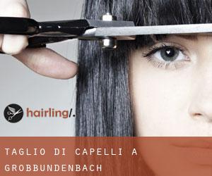 Taglio di capelli a Großbundenbach