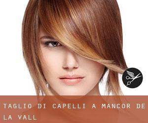 Taglio di capelli a Mancor de la Vall Taglio di capelli a Mancor de la Vall