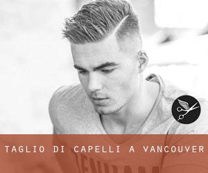 Taglio di capelli a Vancouver