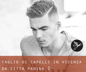 Taglio di capelli in Vicenza da città - pagina 2