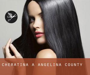 Cheratina a Angelina County