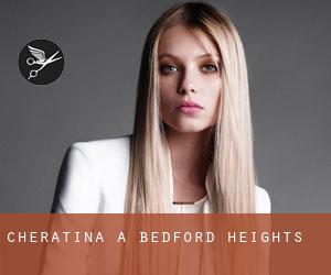 Cheratina a Bedford Heights