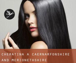 Cheratina a Caernarfonshire and Merionethshire