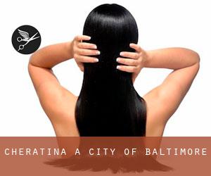 Cheratina a City of Baltimore