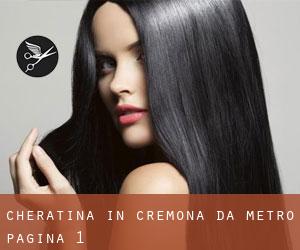 Cheratina in Cremona da metro - pagina 1